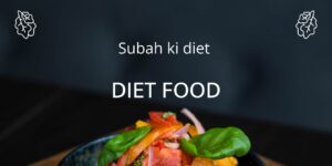 subah khali pet kya khaye jisse body fit rahe